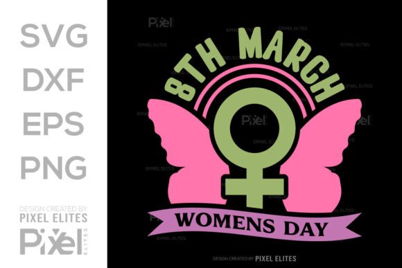 8 March Womens Day SVG Quote Design: A Crafts and Graphics Review