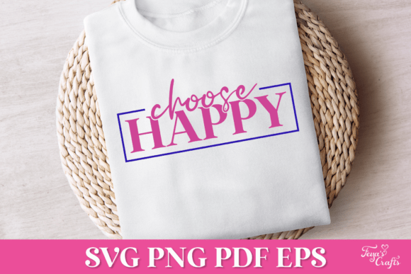 Choose Happy SVG Quote: Graphics & Crafts Review