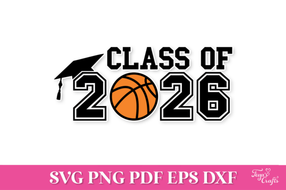 Class of 2026 Basketball SVG Cut File: Graphics for Crafts