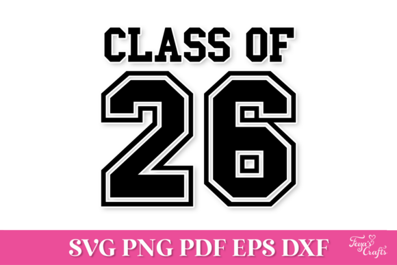 Class of 26 SVG Quote: A Review for Graphics and Crafts Sellers