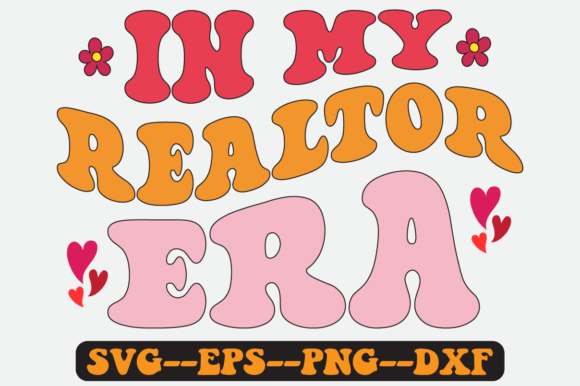 In My Realtor Era Groovy Retro Svg for Graphics & Crafts