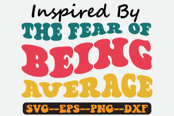 Inspired by the Fear of Being Retro Svg Graphics and Crafts
