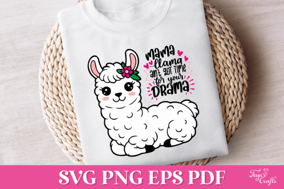 Mama Llama Got No Time for Drama SVG Graphics in Crafts