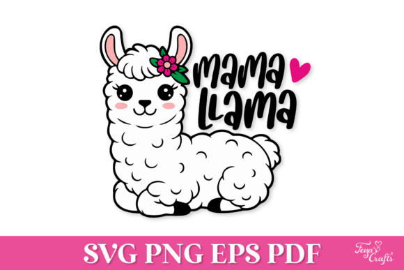 Mama Llama SVG Quote: Graphics for Crafts & Branding