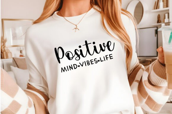 Positive Mind Vibes Life Svg,Positive Graphics and Crafts Review