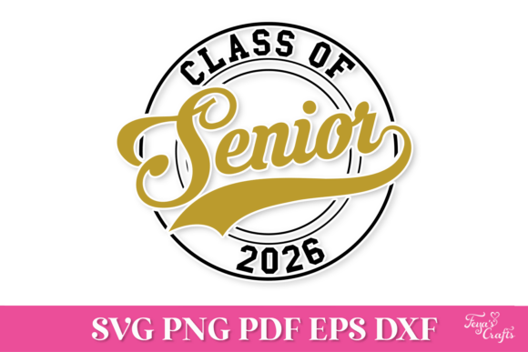 Senior Class of 2026 SVG: A Designer's Take on Graphics and Crafts